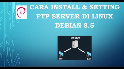 Cara Instalasi FTP Server di Debian 9